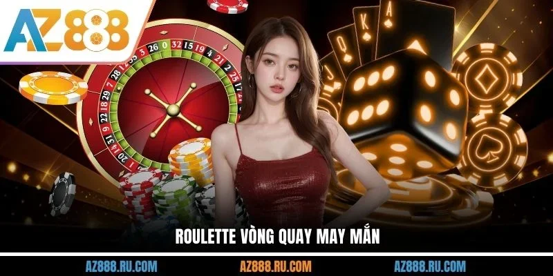 Roulette vòng quay may mắn